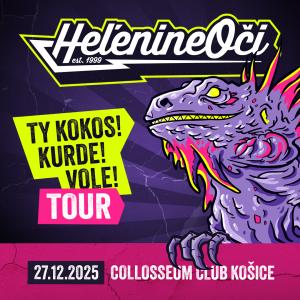 TY KOKOS! KURDE! VOLE! TOUR | HELENINE OČI