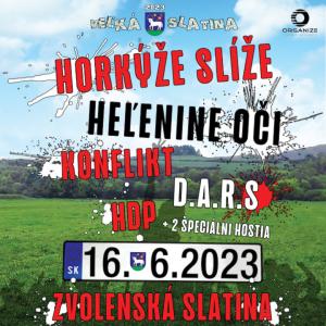Veľká Slatina 2023 - Horkýže Slíže, Heľenine oči, Konflikt, D.A.R.S