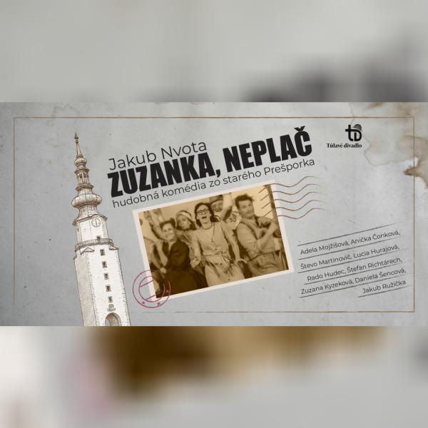 Zuzanka neplač - Túlavé divadlo