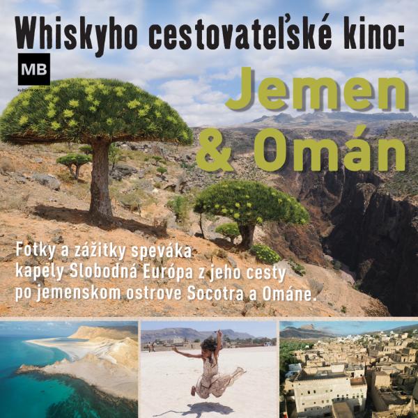 Whiskyho cestovateľské kino – Jemen a Omán