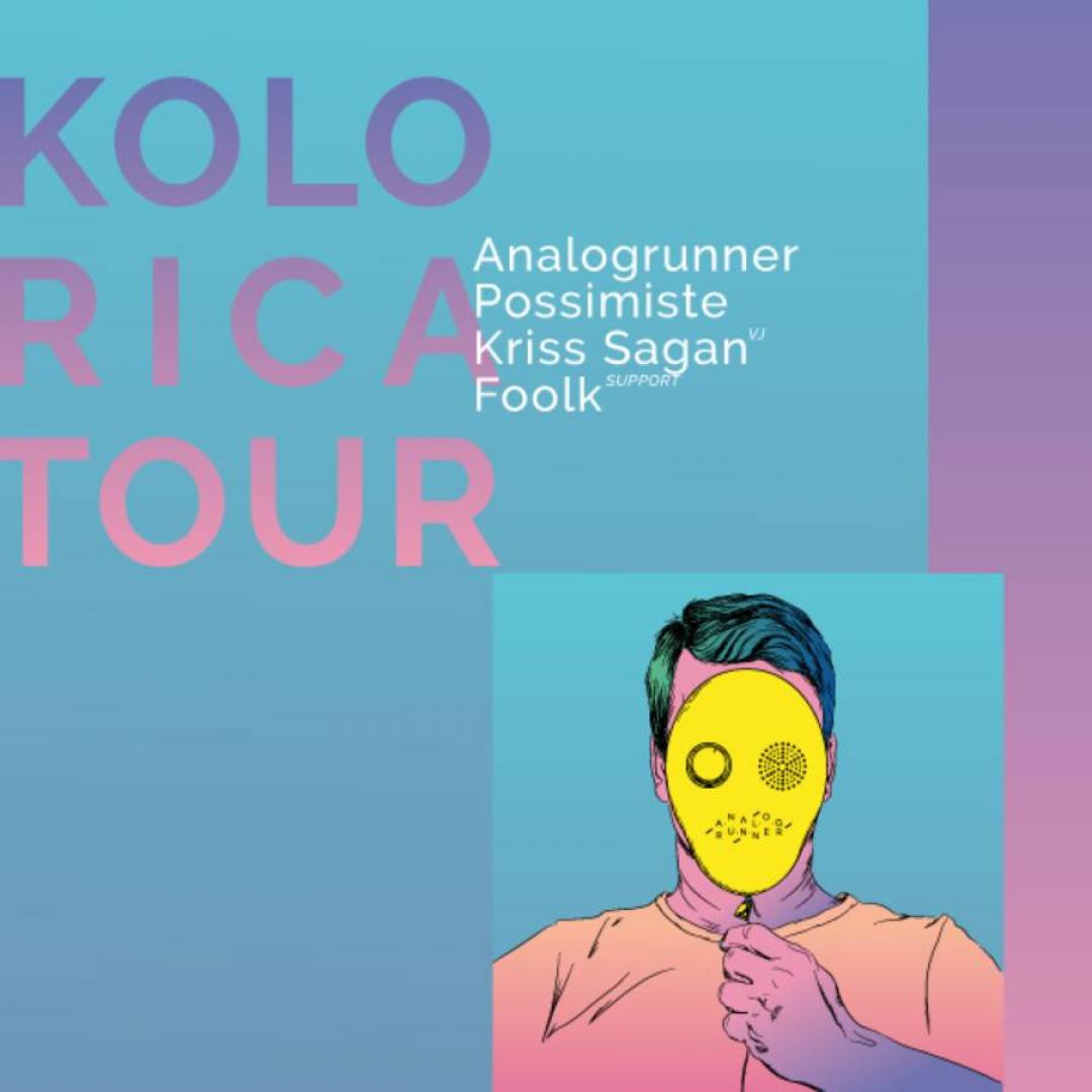 Analogrunner + Possimiste (EST) / Kolorika tour