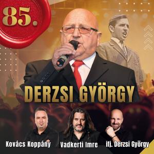 Derzsi György 85 - születésnapi koncert