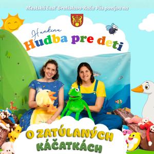 Hankina Hudba pre deti: „O zatúlaných káčatkách“
