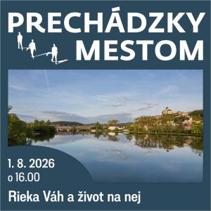 Prechádzky mestom so sprievodcom: Rieka Váh a život na nej