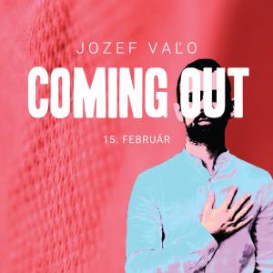 Jozef Vaľo: Coming Out
