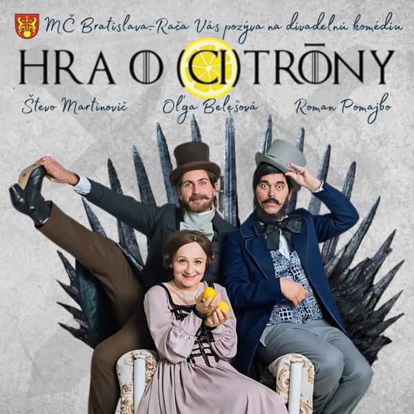 HRA O (CI)TRÓNY – skvelá divadelná komédia
