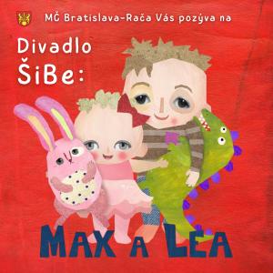Divadlo ŠiBe: „Max a Lea“