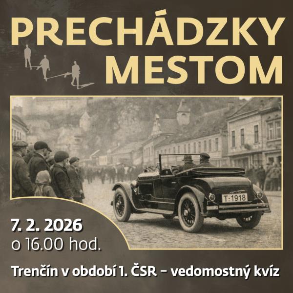Prechádzky mestom so sprievodcom: Trenčín v období 1. ČSR – vedomostný kvíz