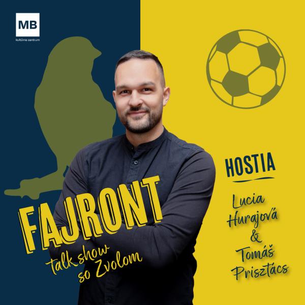 FAJRONT: Talk show so Zvolom #11 | Lucia Hurajová & Tomáš Prisztács