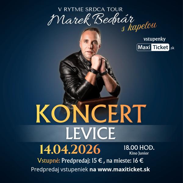 MAREK BEDNÁR V RYTME SRDCA TOUR - Levice