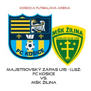 Majstrovský zápas U15 - I.LSŽ: FC Košice - MŠK Žilina