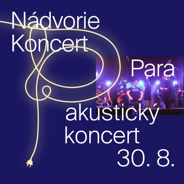 Para: akustický koncert | Nádvorie Koncert