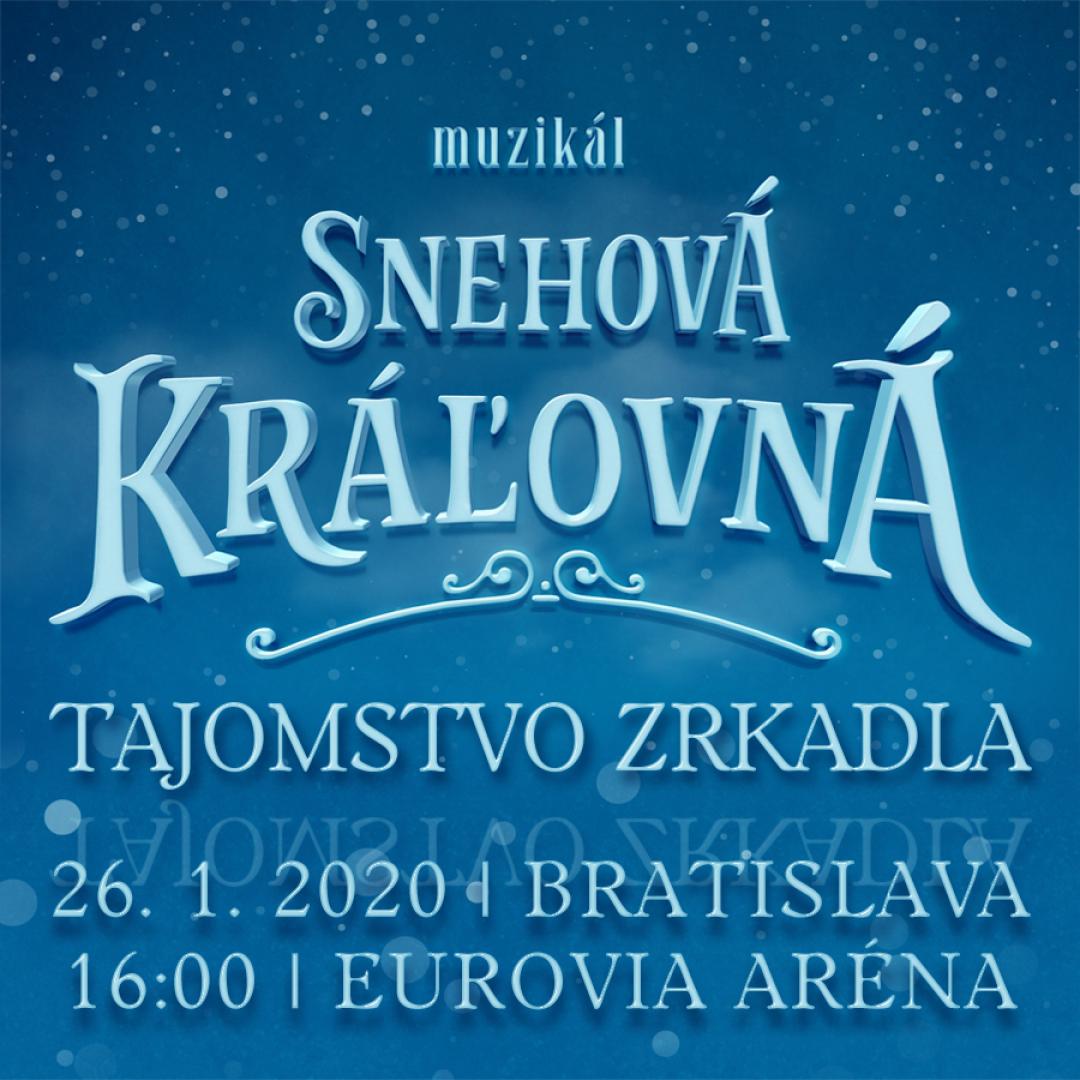 Snehová Kráľovná - muzikál / Bratislava 26.1.2020