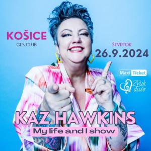 Kaz Hawkins: My life and I show 2024 