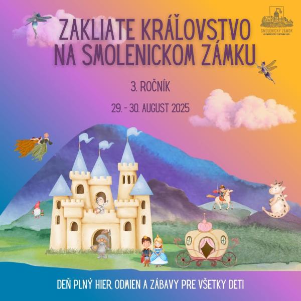Zakliate kráľovstvo na Smolenickom zámku 
