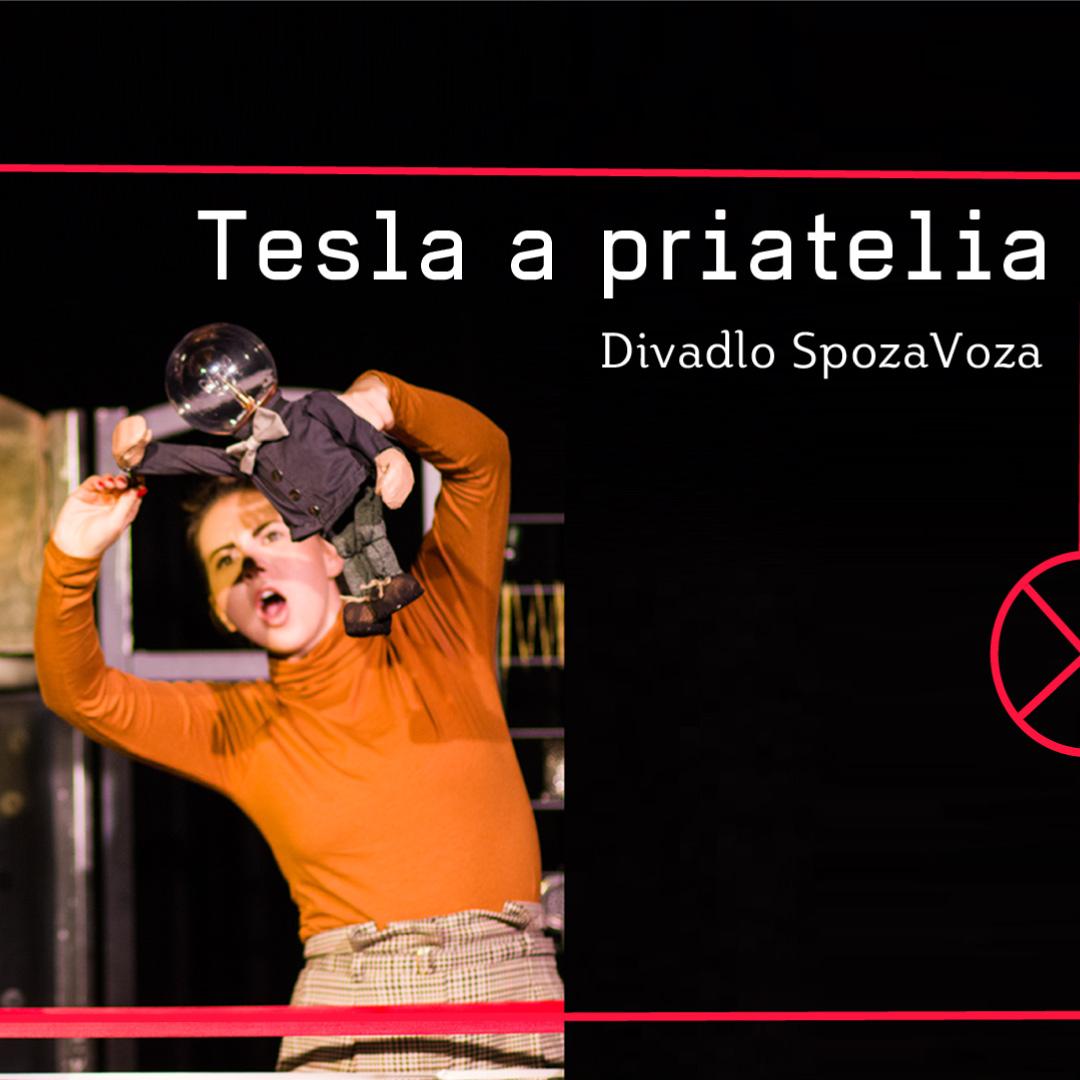 Divadlo SpozaVoza: Tesla a priatelia / Trnava
