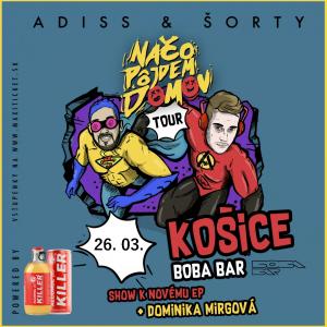 ADISS%20%26%20ŠORTY%20-%20Načo%20pôjdem%20domov%20TOUR%202020%20/%20Košice