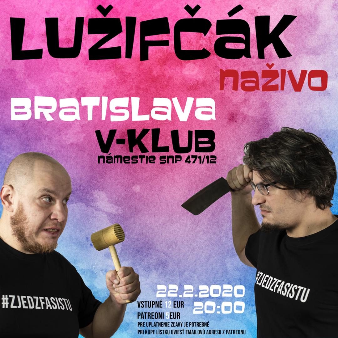 Lužifčák naživo