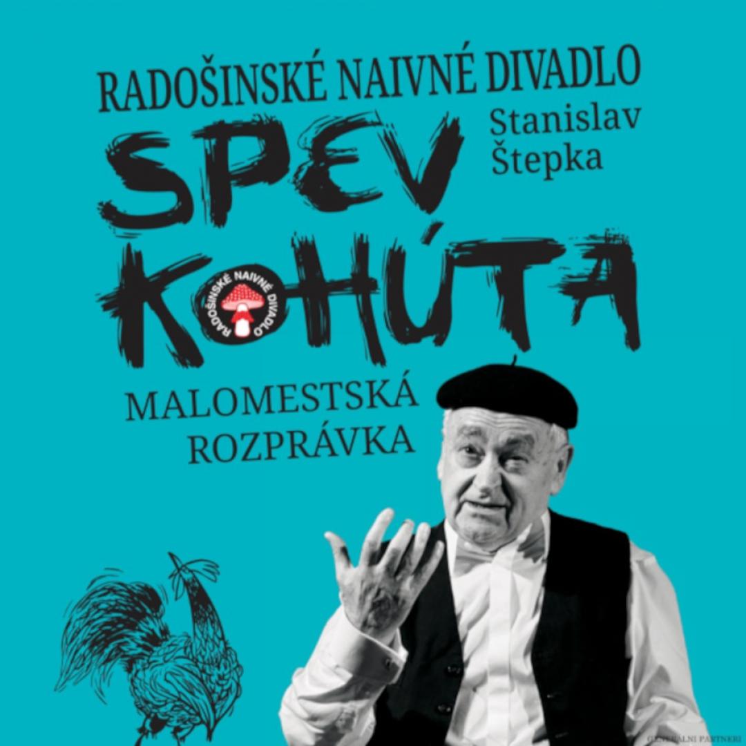 Spev kohúta - Radošinské naivné divadlo