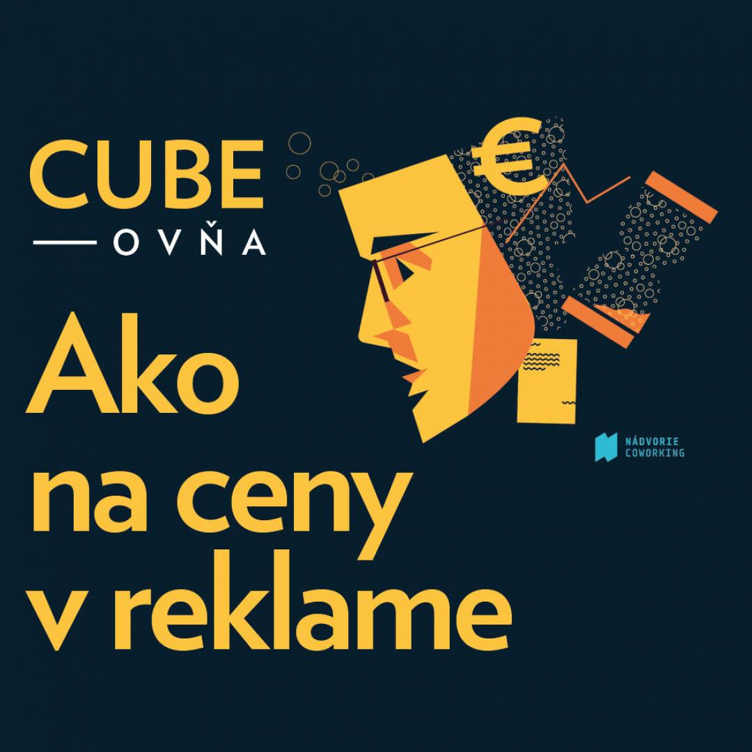 Cubeovňa: Ako na ceny v reklame
