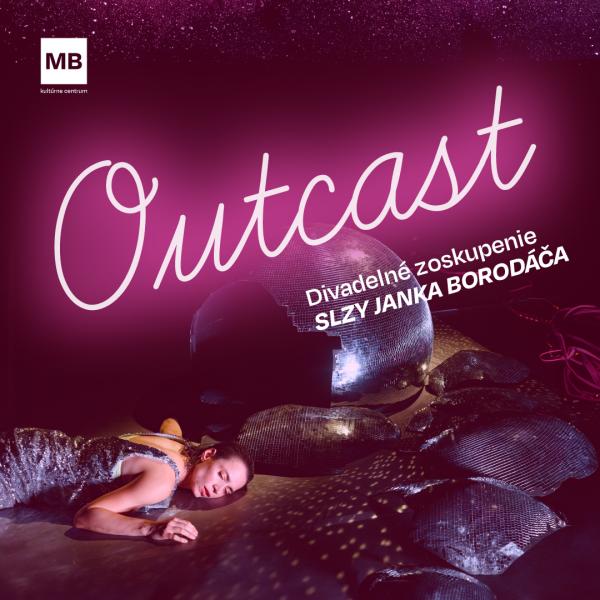 Slzy Janka Borodáča: Outcast 