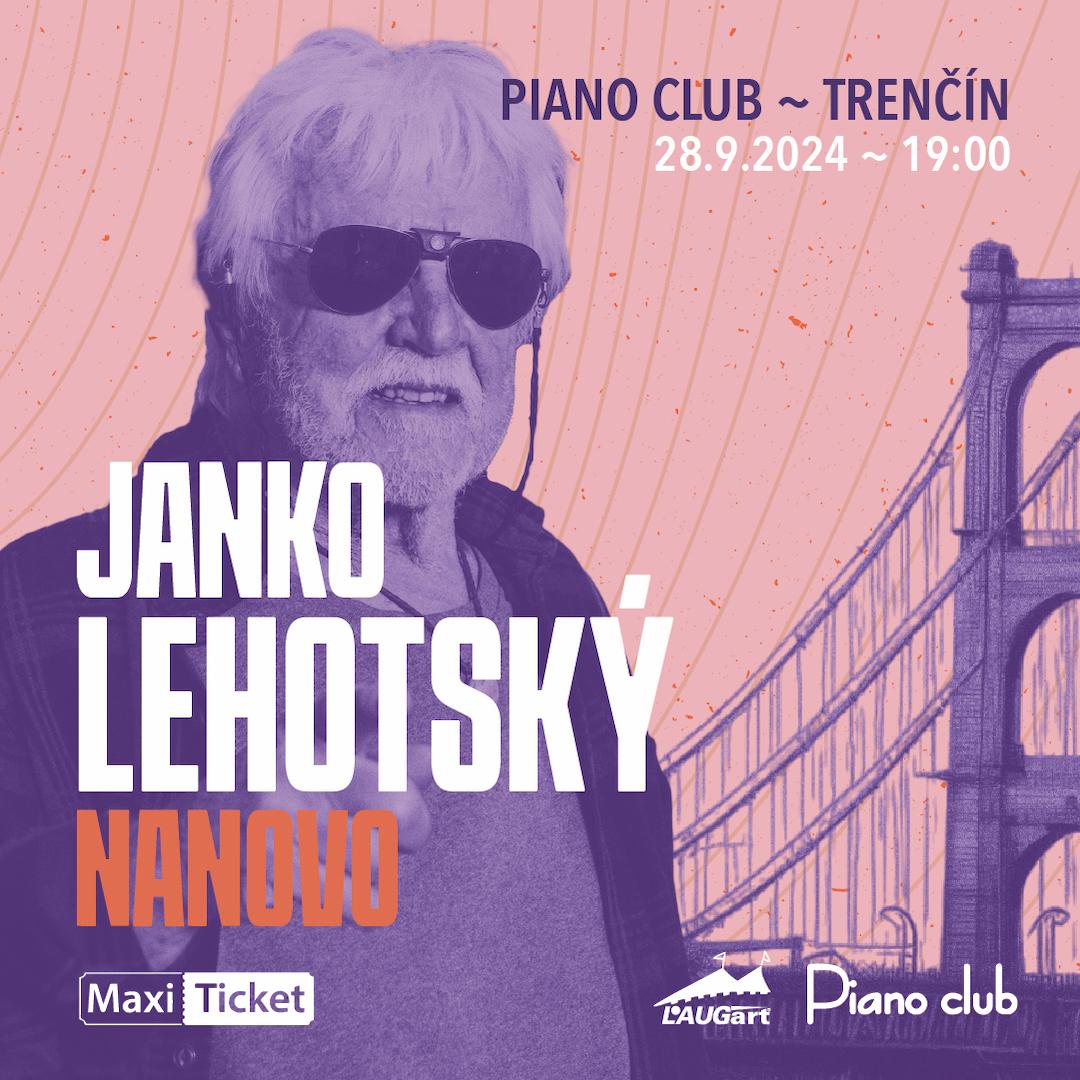 JANKO LEHOTSKÝ    &   NANOVO