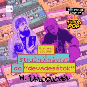 Stručný návrat do „devadesátok“ w. Delobuchel