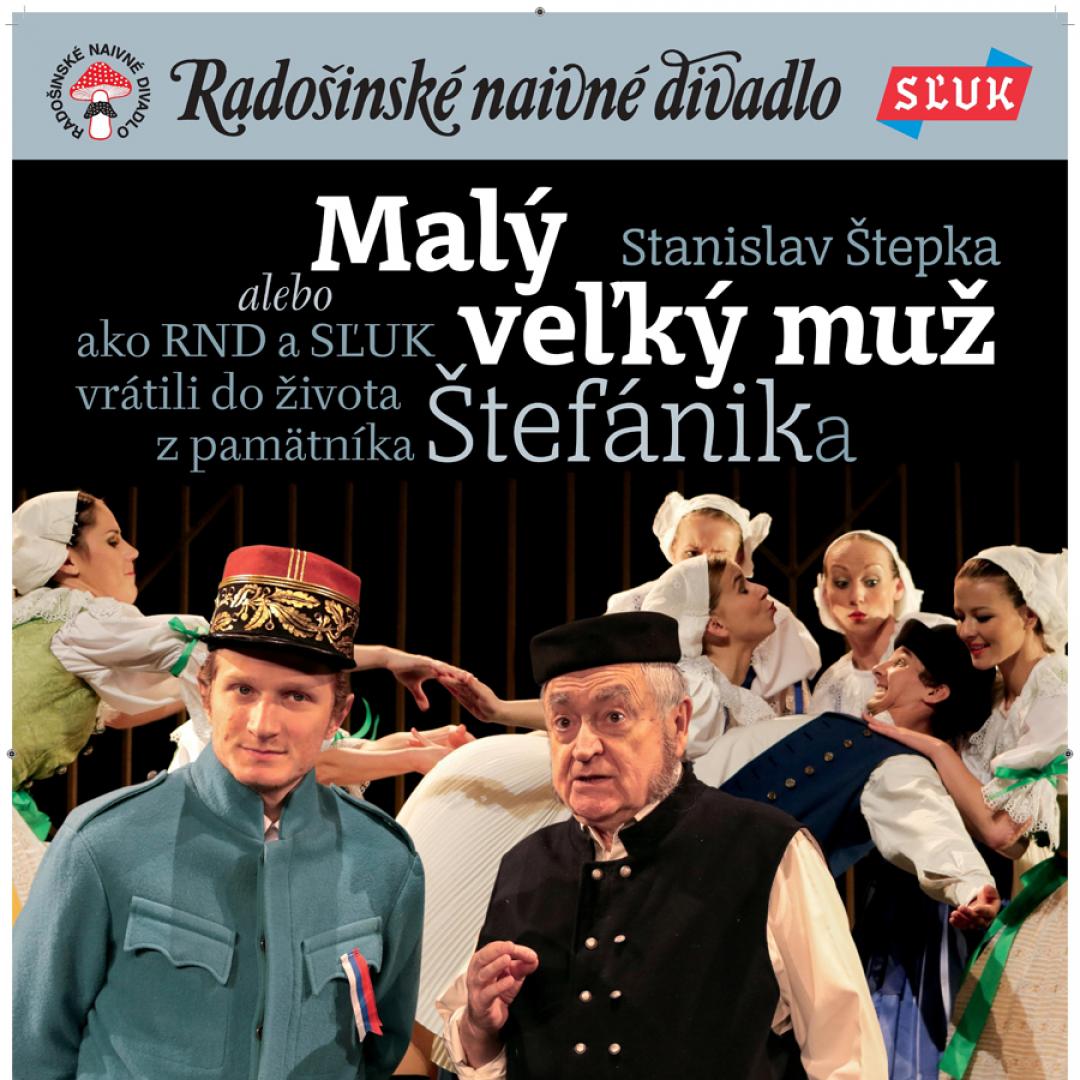 Radošinské naivné divadlo a SĽUK - Malý veľký muž / Trnava