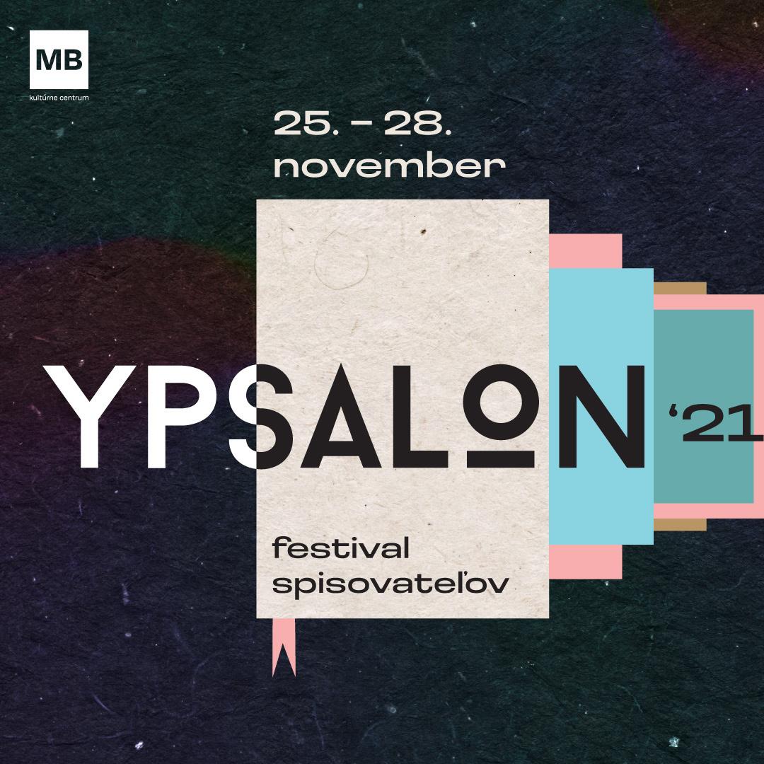 Ypsalon 2021 | festival spisovateľov