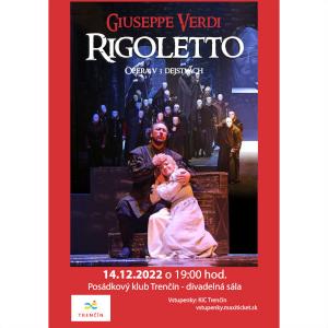 Giuseppe Verdi:  RIGOLETTO - opera v 3 dejstvách