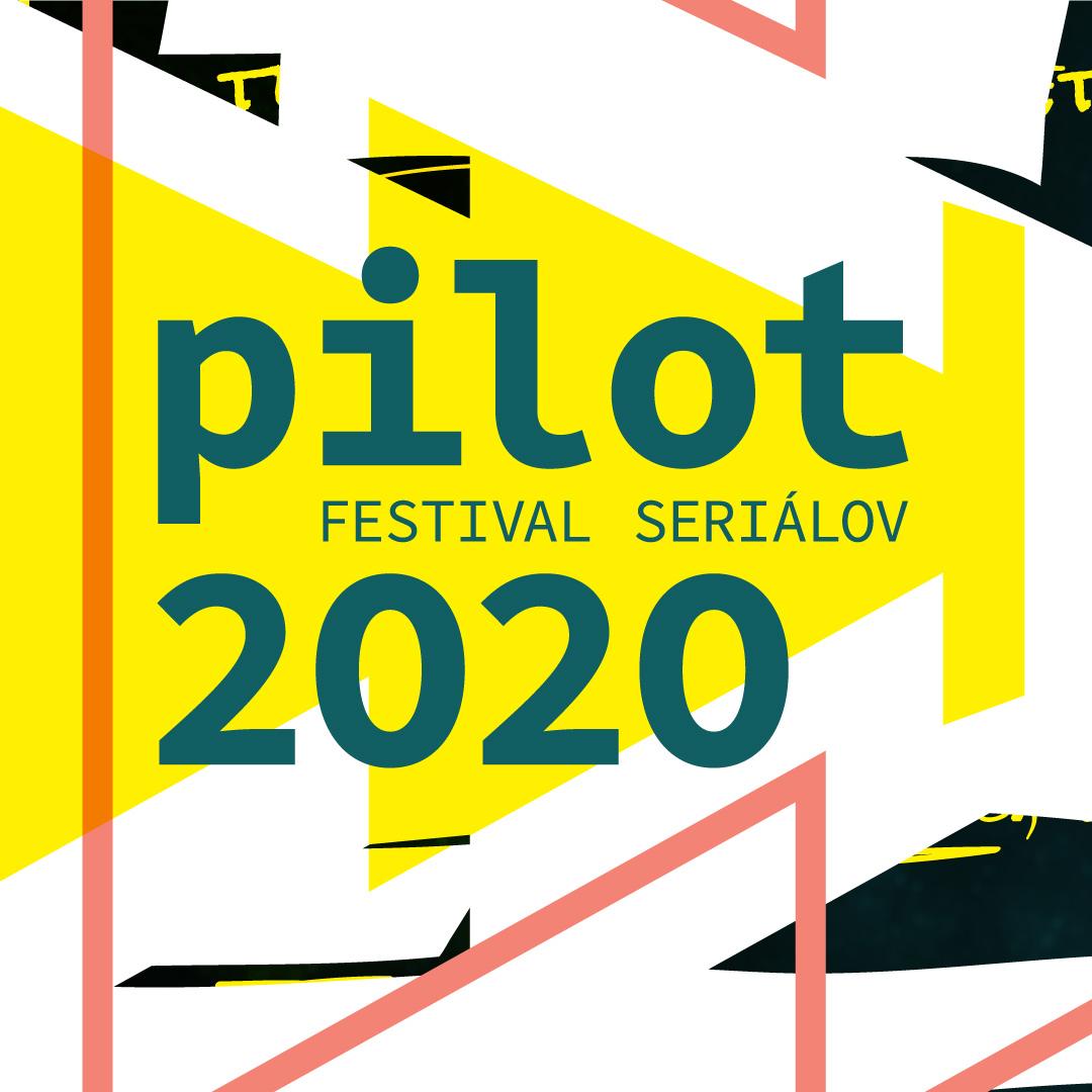 Festival seriálov PILOT 2020 / Trnava