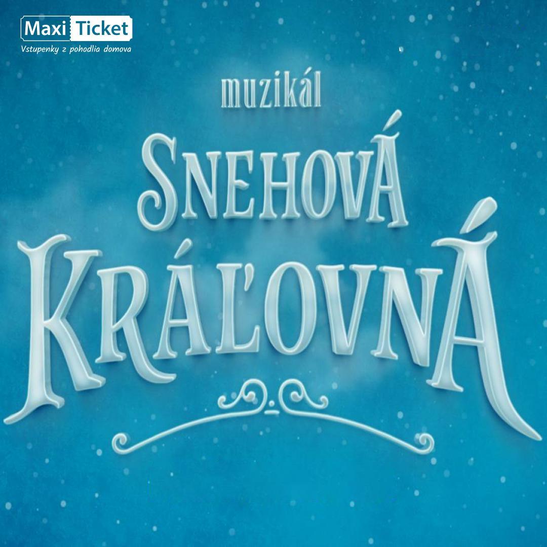 Snehová Kráľovná - muzikál / Michalovce