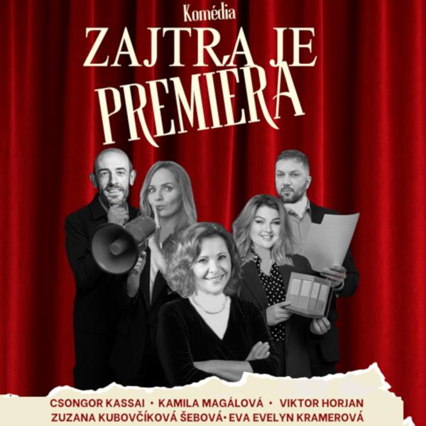  ZAJTRA JE PREMIÉRA 