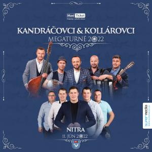Kandráčovci & Kollárovci - Mega turné OPEN AIR 2022 - Nitra