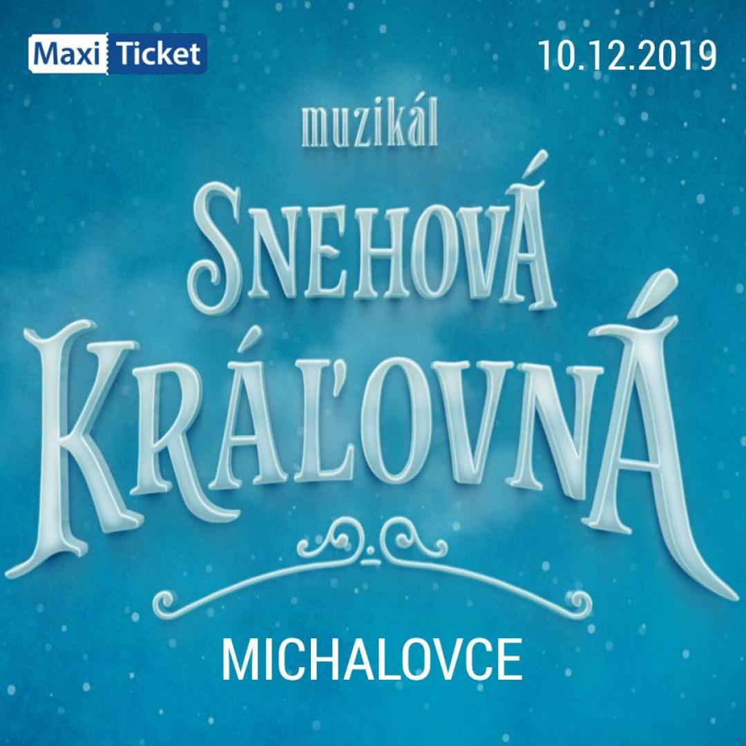Snehová Kráľovná - muzikál / Michalovce