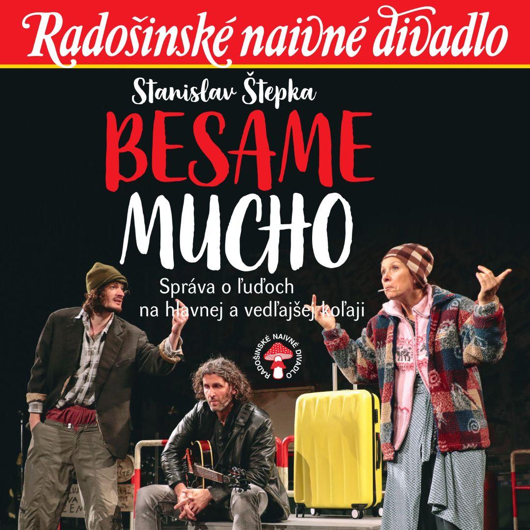 Radošinské naivné divadlo - Besame Mucho